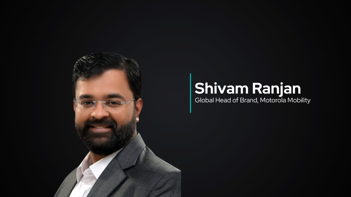 Shivam Ranjan Takes Over as Global Head of Brand at Motorola After Six-Year Journey