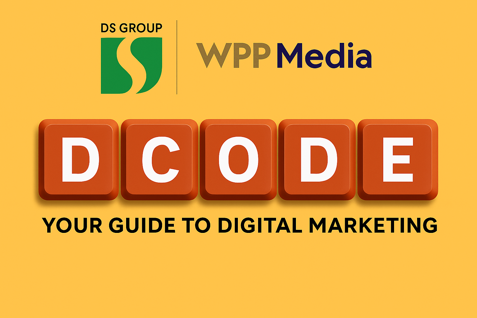 DS Group and WPP Media Launch DCODE to Simplify Digital Marketing in India