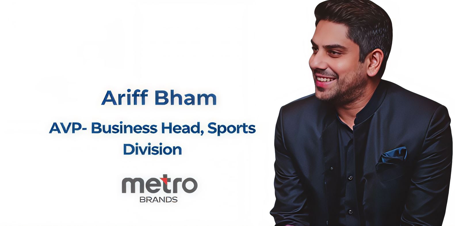 Metro Brands names Ariff Bham AVP and business head for the sports division